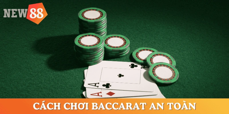 baccarat-co-lua-dao-khong-cach-choi-an-toan