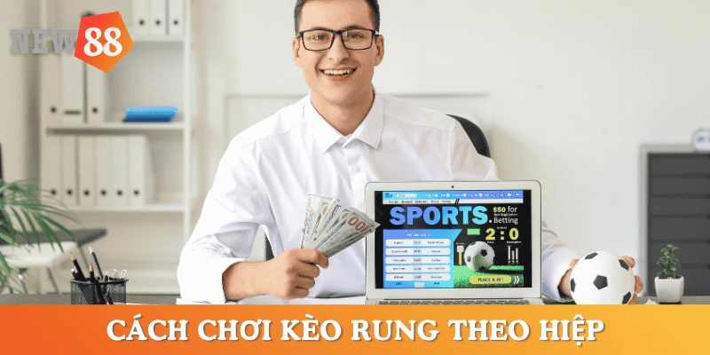 cach-choi-keo-rung-la-gi-theo-hiep