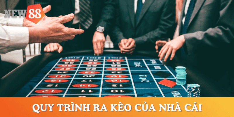 cach--ra-keo-cua-nha-cai-quy-trinh