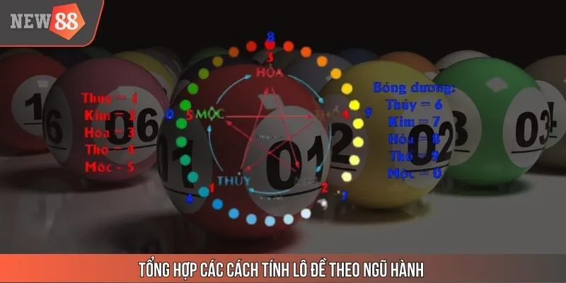 Phương thức tính lô đề dựa trên ngũ hành chính xác