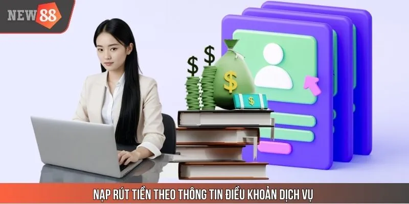 Vấn đề nạp rút đề cập trong điều khoản dịch vụ