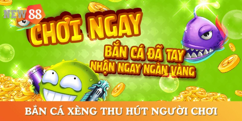 game-ban-ca-xeng-pho-bien