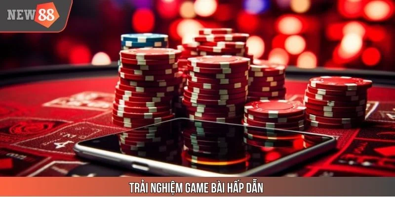 Giới thiệu game bài là sản phẩm dễ kiếm tiền