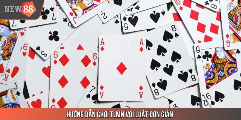 Hướng dẫn chơi TLMN với luật đơn giản