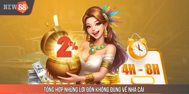 Tổng hợp những lời đồn không đúng về nhà cái