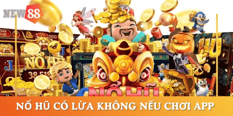 no-hu-co-lua-dao-khong-neu-choi-tai-app