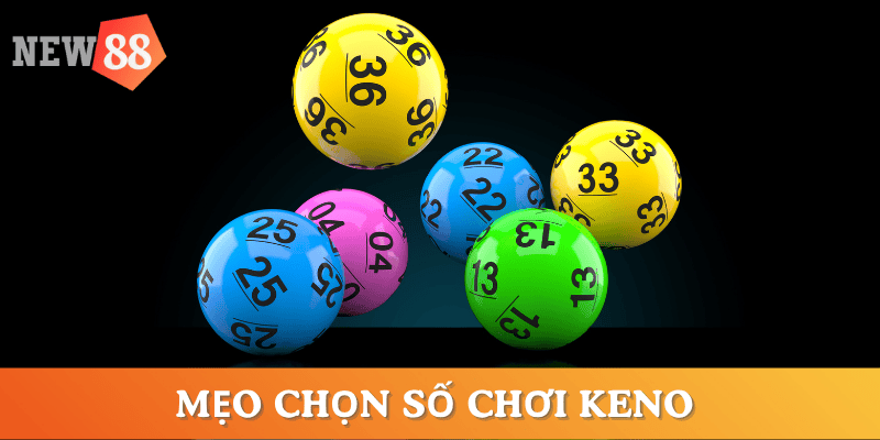 ve-so-keno-la-gi-meo-chon-so